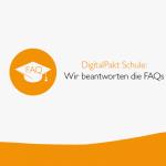 DigitalPakt Schule: Wir beantworten häufig gestellte Fragen!